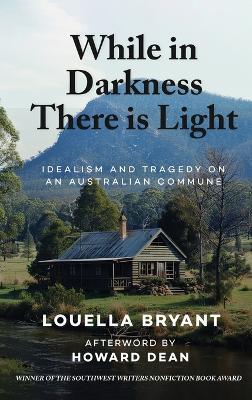 While In Darkness There Is Light - Louella Bryant,Howard Dean - cover