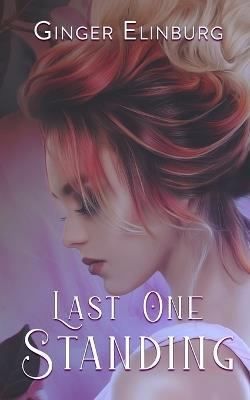Last One Standing - Ginger Elinburg - cover