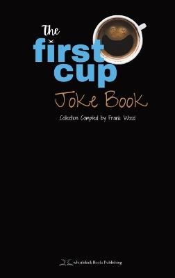 The First Cup Joke Book - cover