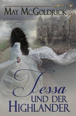 Tessa und der Highlander: Die Macphearson-Schottland-Saga - May McGoldrick - cover