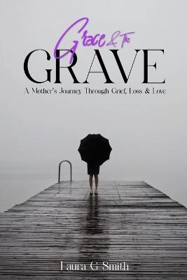 Grace and the Grave - Laura Smith - cover