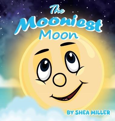 The Mooniest Moon - Shea Miller - cover