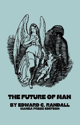 The Future of Man - Edward C Randall - cover