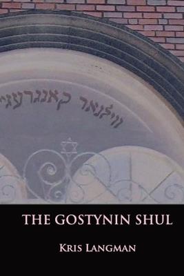 The Gostynin Shul - Kris Langman - cover
