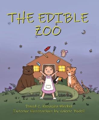 The Edible Zoo - David C Kopaska-Merkel - cover