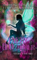 Faery Odd-Mother: A Paranormal Women's Fiction Novella