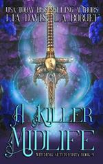 A Killer Midlife: A Life After Magic Mystery