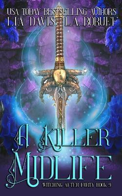 A Killer Midlife: A Life After Magic Mystery - L a Boruff,Lia Davis - cover