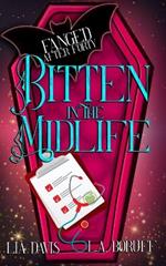 Bitten in the Midlife: A Paranormal Women's Fiction Novel
