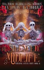 A Silenced Midlife: A Life After Magic Mystery