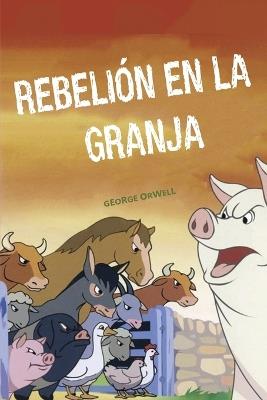 Rebelion en la granja - George Orwell - cover
