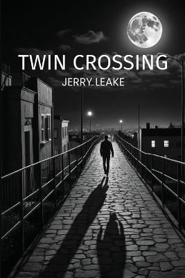 Twin Crossing - Jerry Leake - cover