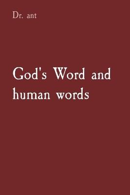 God's Word and human words: the Intersection of Divinity and Narrative - Anthony T Vento - cover