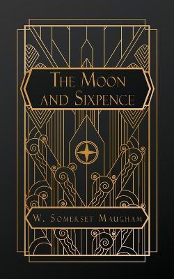 The Moon and Sixpence - W Somerset Maugham - cover