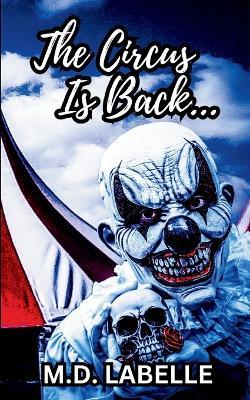 The Circus Is Back - M D LaBelle - cover