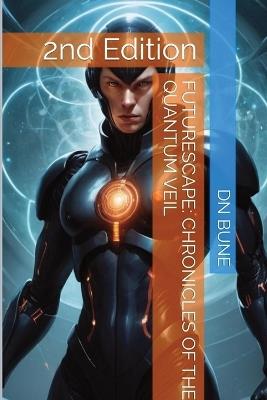 Chronicles of the Quantum Veil - Dan Bune - cover