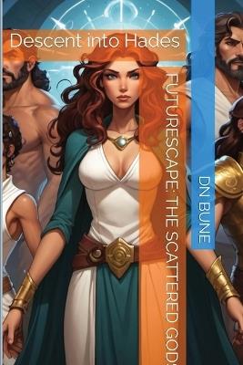 The Scattered Gods: Descent into Hades - Dan Bune - cover