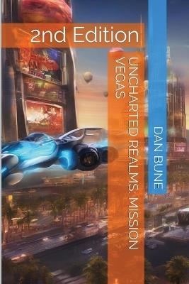 Uncharted Realms: Mission Vegas - Dan Bune - cover