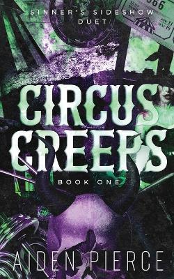 Circus Creeps: A Dark Paranormal Why Choose Romance - Aiden Pierce - cover