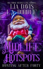 Midlife Hotspots: A Paranormal Women's Cozy Mystery
