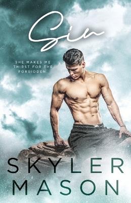 Sin: A Brother's Best Friend College Romance - Skyler Mason - cover