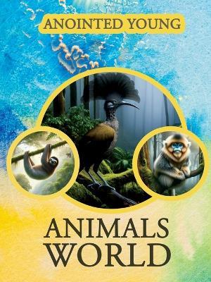 Animal World Collection - Anointed Young - cover
