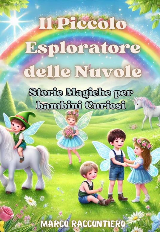 Il Piccolo Esploratore delle Nuvole - Marco Raccontiero - ebook