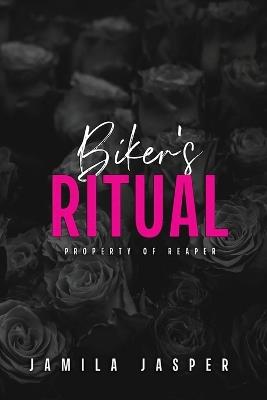 Biker's Ritual: Dark Interracial Motorcycle Club Romance - Jamila Jasper - cover