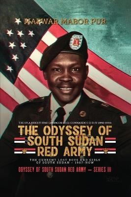 The Odyssey of South Sudan Red Army: Series III - Mapwar Mabor Pur - cover
