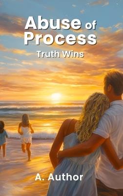 Abuse of Process - A Author - cover