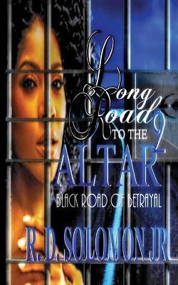 Long Road To The Altar 2 - Rowdy D Solomon - cover
