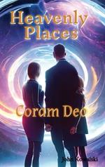 Heavenly Places: Coram Deo
