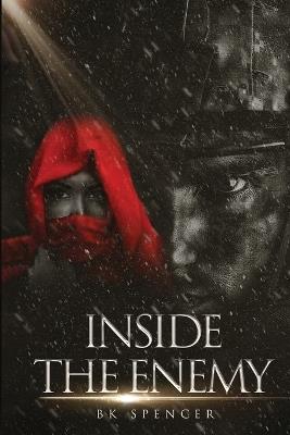 Inside the Enemy - Bk Spencer - cover