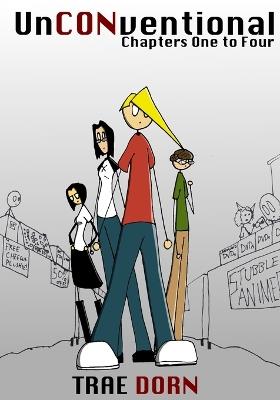 UnCONventional Chapters One to Four: The Collected First Four Volumes of UnCONventional - A Comic About the People Who Run Conventions - Trae Dorn - cover