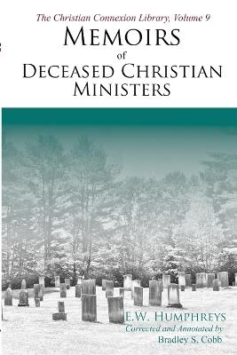Memoirs of Deceased Christian Ministers (Corrected and Annotated) - E W Humphreys - cover