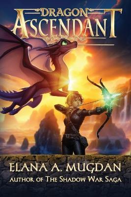 Dragon Ascendant - Elana a Mugdan - cover