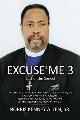 Excuse Me 3 - Norris Kenney Allen - cover
