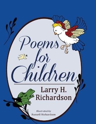 Poems for Children - Larry H Richardson - cover
