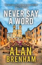 Never Say A Word
