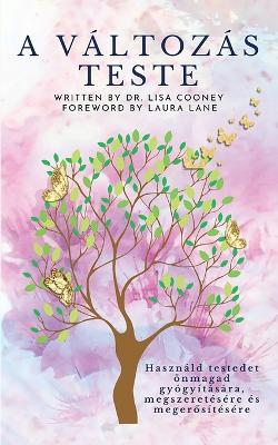 A V?ltoz?s Teste - Lisa Cooney - cover