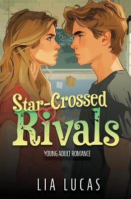 Star-Crossed Rivals - Lia Lucas - cover