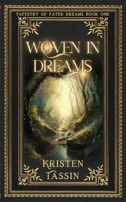Woven in Dreams - Kristen Tassin - cover