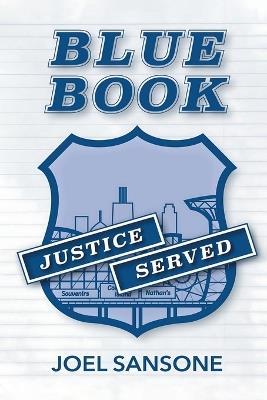Blue Book: Justice Served - Joel Sansone - cover