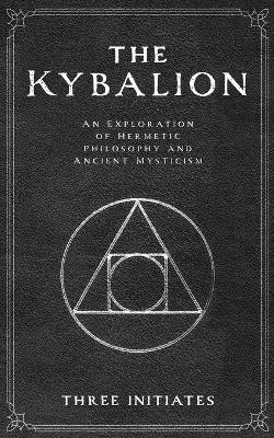 The Kybalion - Three Initiates - cover