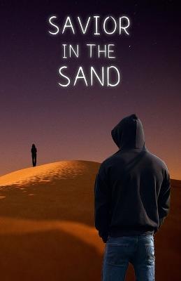 Savior In The Sand - Jonathan A Miller - cover