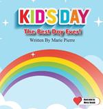 Kid's Day: The Best Day Ever