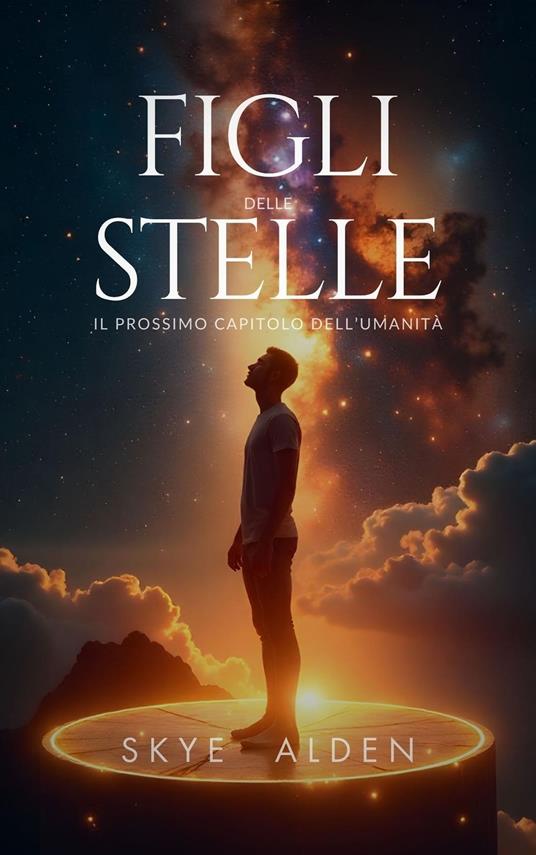 Children of the Stars / Figli delle Stelle - Skye Alden - ebook