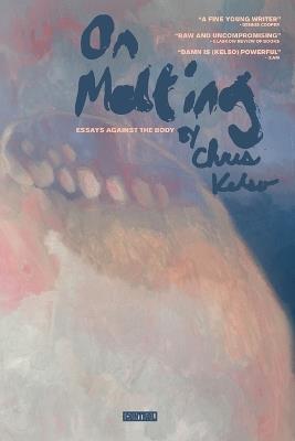 On Melting - Chris Kelso - cover