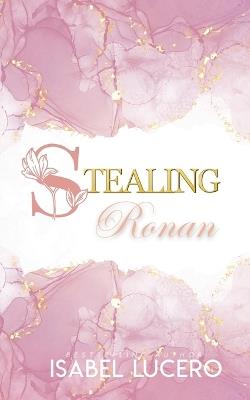 Stealing Ronan - Isabel Lucero - cover