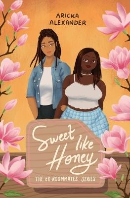 Sweet Like Honey: A Black Sapphic Romance - Aricka Alexander - cover